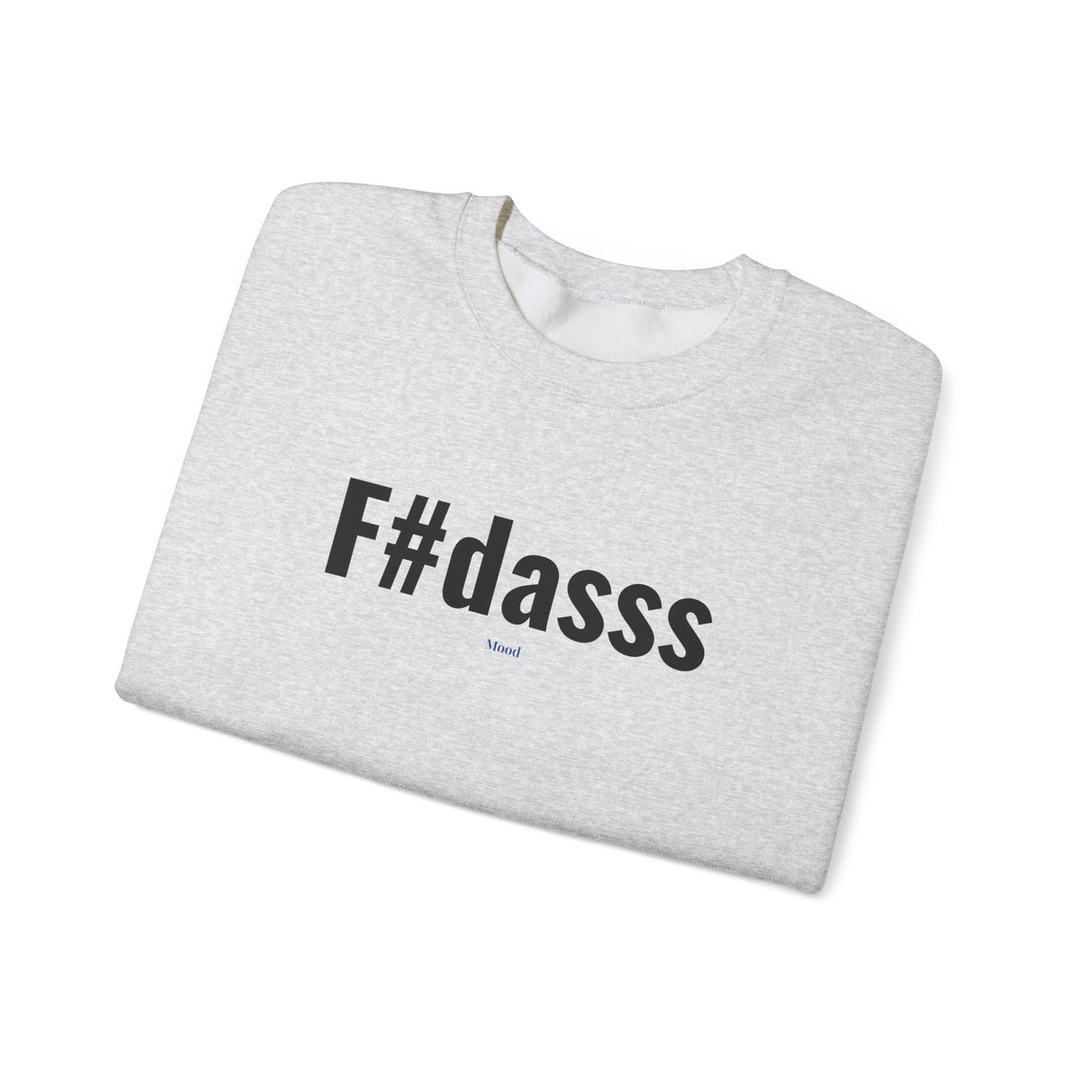 Sweatshirt unissexo F#dasss