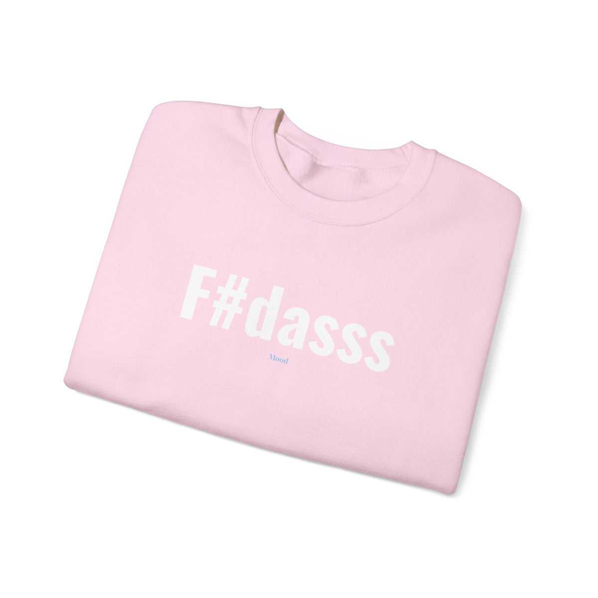 Sweatshirt unissexo F#dasss