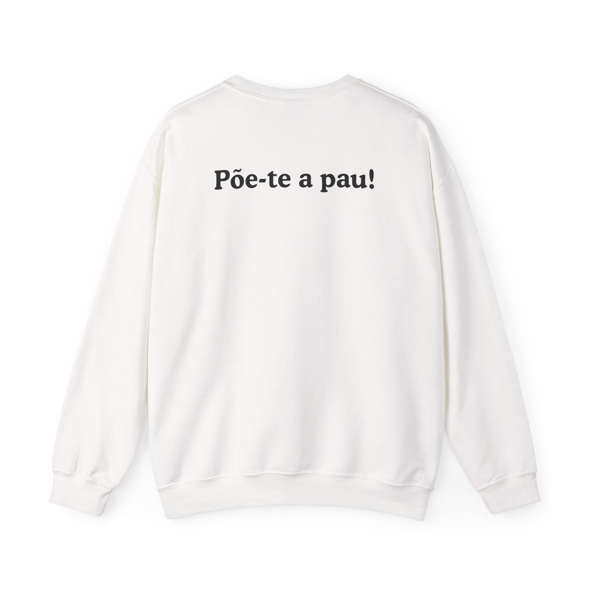 Sweatshirt "Põe-te a pau"