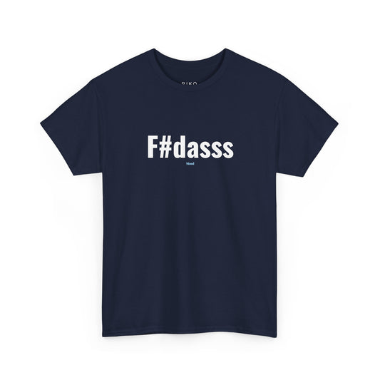 T-Shirt unissexo F#dasss