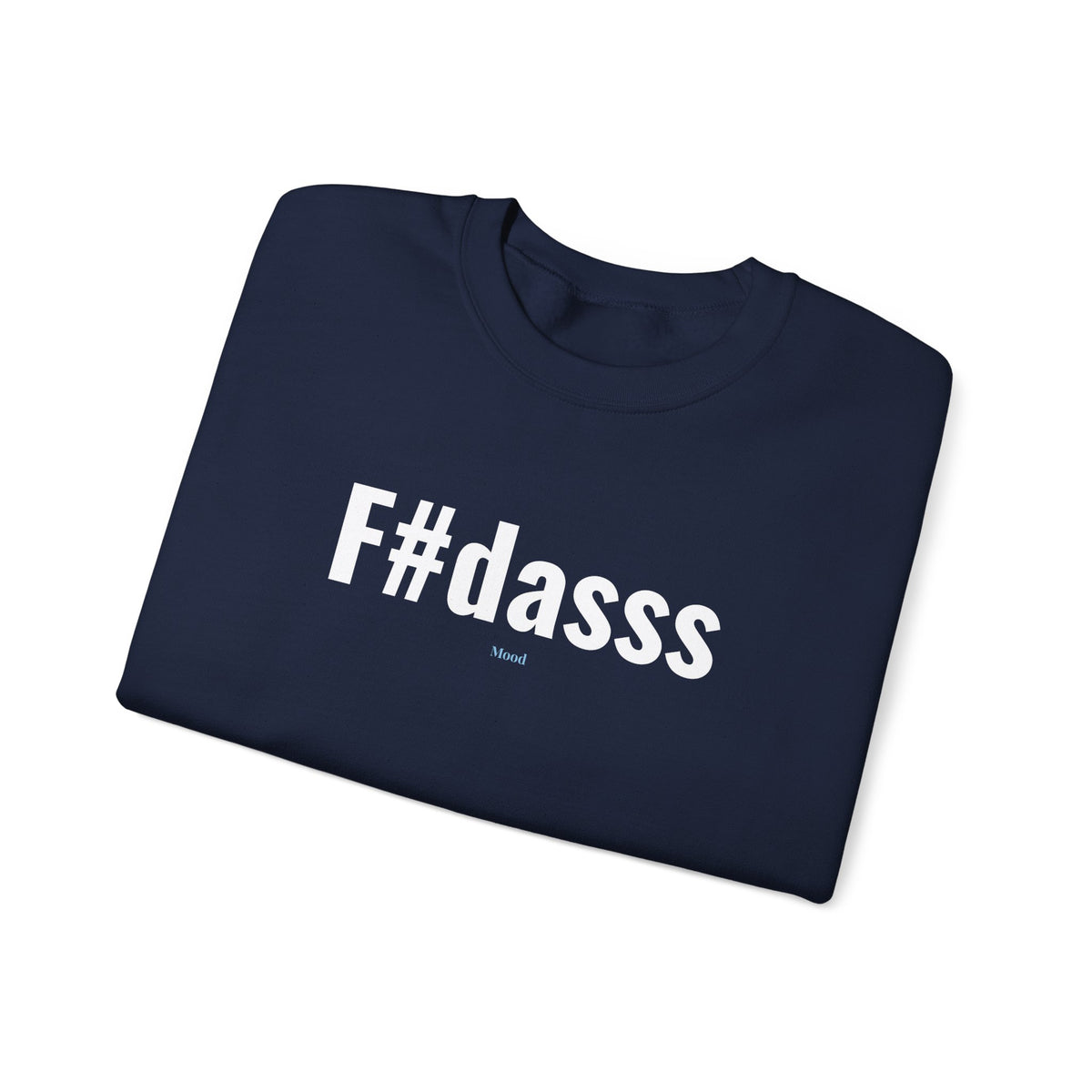 Sweatshirt unissexo F#dasss