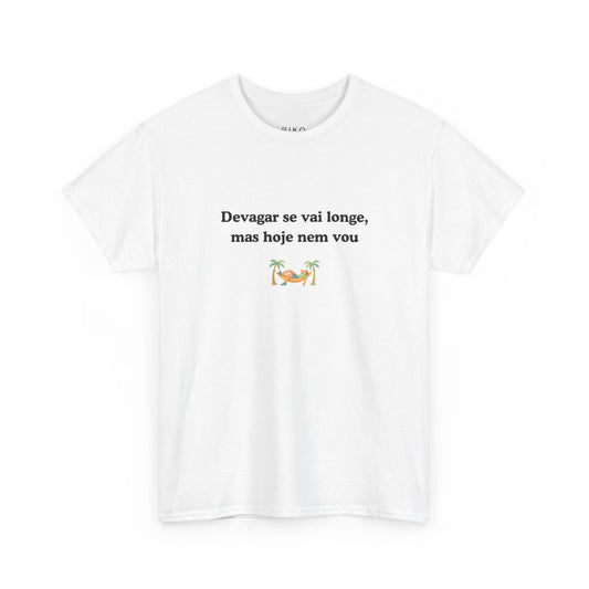 T-shirt unissexo Devagar