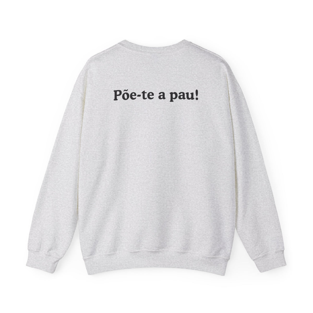 Sweatshirt "Põe-te a pau"