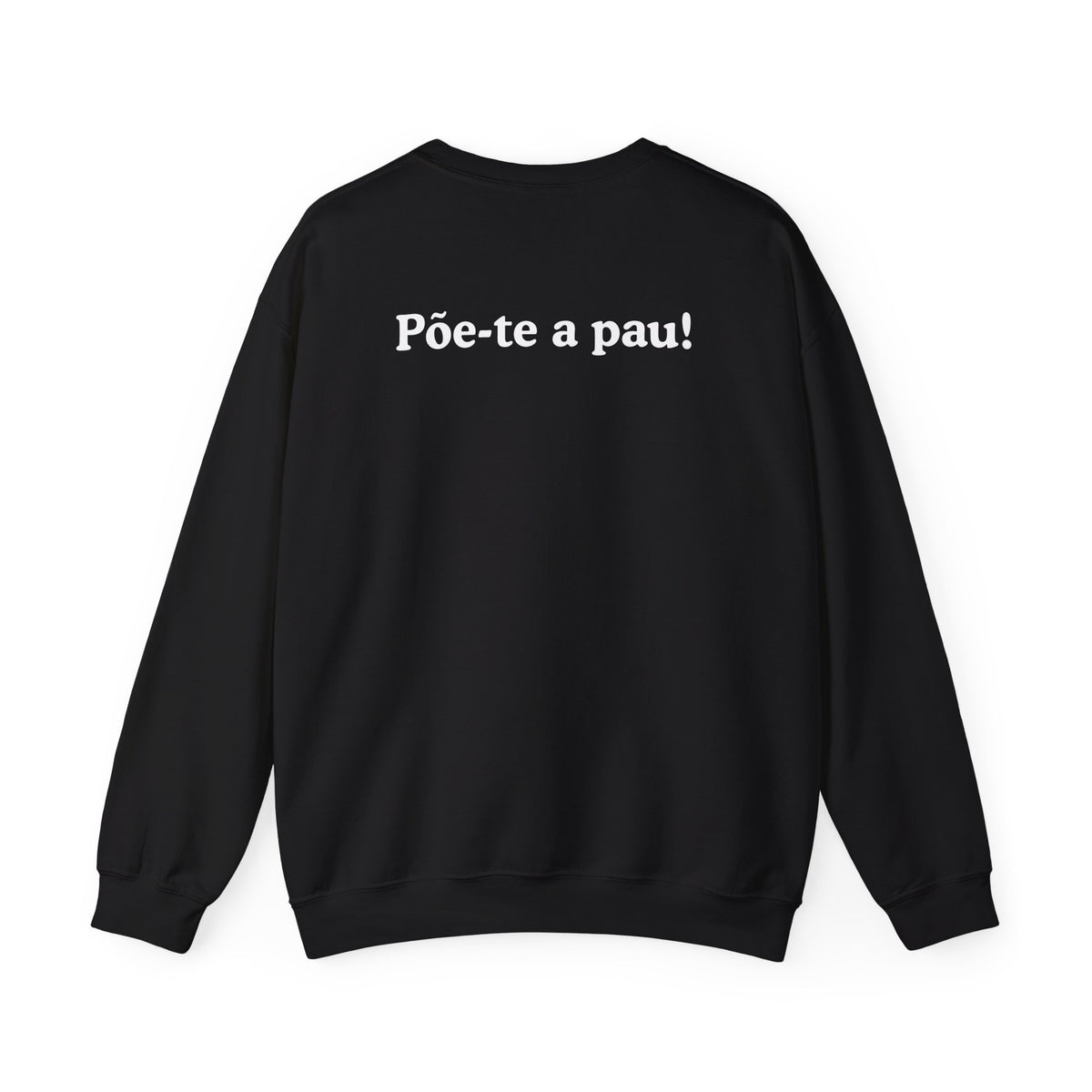 Sweatshirt "Põe-te a pau"